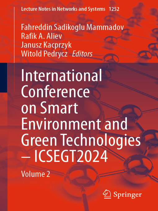 Title details for International Conference on Smart Environment and Green Technologies – ICSEGT2024 by Fahreddin Sadikoglu Mammadov - Available